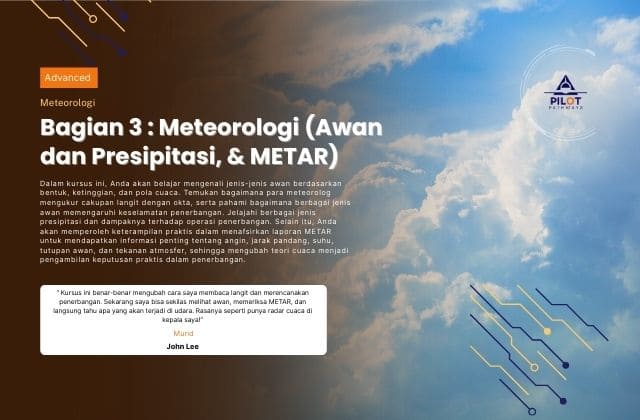 Bagian 3 : Meteorologi (Awan dan Presipitasi, dan METAR)